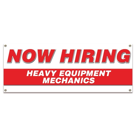 Signmission Now Hiring Heavy Equipment Mechanics Banner Apply Inside Accepting Application Single Sided B-30256